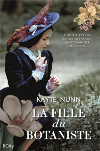 La fille du botaniste - Nunn Kayte ; Desoille Martine