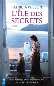 L'île des secrets - Wilson Patricia ; Boclet Marion