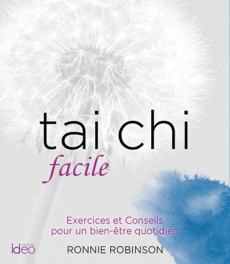 Tai chi facile - Robinson Ronnie ; Boclet Marion
