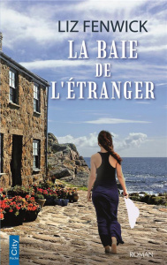 La baie de l'étranger - Fenwick Liz ; Beury Maryline