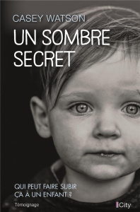 Un sombre secret - Watson Casey ; Sigala Marc