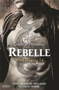 Wind Dragons Tome 4 : Rebelle - Fernando Chantal ; Dauvergne Benoîte