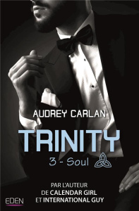 Trinity Tome 3 : Soul - Carlan Audrey ; Maksioutine Ariane