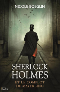 Sherlock Holmes et le complot de Mayerling - Boeglin Nicole