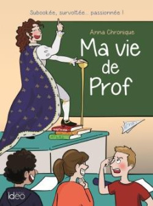 Ma vie de Prof - Chronique Anna