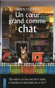 Un coeur grand comme chat - Cooper Gwen ; Strauser Judith ; Bachir Rosa