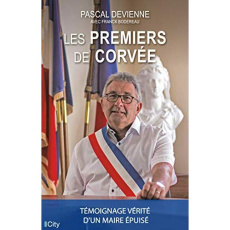 Les premiers de corvée - Devienne Pascal ; Bodereau Franck
