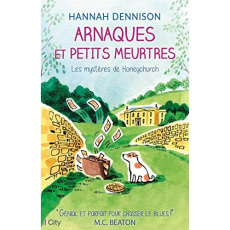Les mystères de Honeychurch : Arnaques et petits meurtres - Dennison Hannah ; Forestier Karine