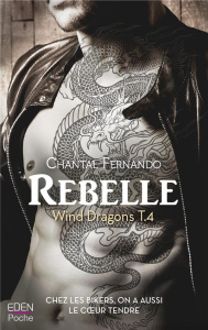 Wind Dragons Tome 4 : Rebelle - Fernando Chantal ; Dauvergne Benoîte