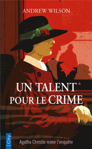 Un talent pour le crime - Wilson Andrew