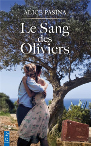 Le sang des oliviers - Pasina Alice