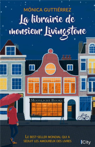 La librairie de Monsieur Livingstone - Gutierrez Monica ; Desoille Martine
