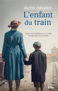 L'enfant du train - Druart Ruth ; Xaragai Karine