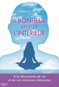 Le bonheur vient de l'intérieur - Ferlini Rebecca
