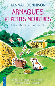 Les mystères de Honeychurch : Arnaques et petits meurtres - Dennison Hannah