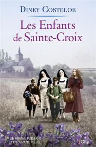 Les enfants de Sainte-Croix - Costeloe Diney ; Tordo Hélène