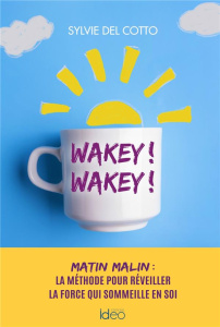 Wakey ! Wakey ! - Del Cotto Sylvie