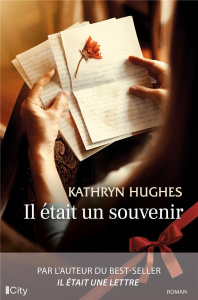 Il était un souvenir - Hughes Kathryn ; Cosson Camille