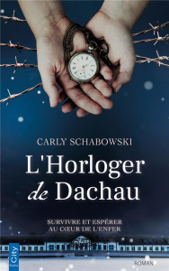 L'horloger de Dachau - Schabowski Carly ; Montas Fanny