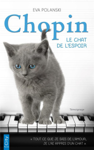 Chopin, le chat de l'espoir - Polanski Eva ; Sorio Audrey
