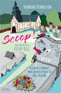Une enquête de Vicky Hill : Scoop - Dennison Hannah ; Boclet Marion