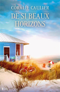De si beaux horizons - Caulier Coralie