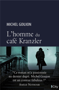 L'homme du café Krantzler - Goujon Michel ; Permingeat Edmonde