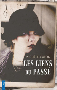 Les liens du passé - Caton Michèle