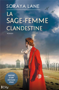 La sage-femme clandestine - Lane Soraya ; Ganem Elsa