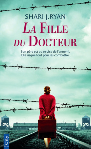 La fille du docteur - Ryan Shari J. ; Dauvergne Benoîte