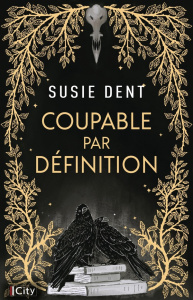 Coupable par définition - Dent Susie ; Dauvergne Benoîte