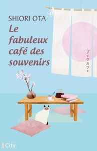 Le fabuleux café des souvenirs - Ota Shiori ; Leroux Anne-Claire