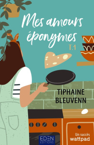 Mes amours éponymes/01/ - Bleuvenn Tiphaine