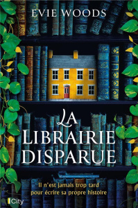 La librairie disparue - Broché - Woods Evie ; Bachir Rosa