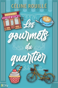 Les gourmets du quartier - Rouillé Céline