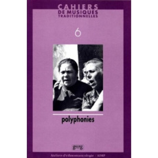 Cahiers de musiques traditionnelles N° 6 : Polyphonies