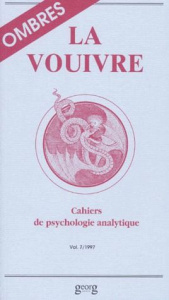 LA VOUIVRE CAHIERS ROMANDS DE PSYCHOLOGIE ANALYTIQUE VOLUME 7 1997 : OMBRES