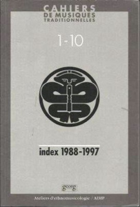 Cahiers de musiques traditionnelles. Index 1988-1997 - Aubert Laurent