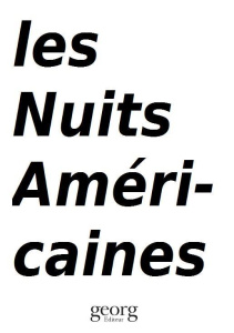 Les nuits américaines. Au coeur de la diversité politique, économique et sociale des Etats-Unis - Sierro Laurent