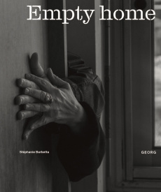 Empty Home. Réflexions et images sur l'énergie de l'espace vide, Edition bilingue français-anglais - Barbetta Stéphanie