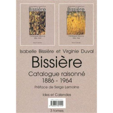 Bissière. Catalogue raisonné (1886-1964) 3 volumes - Bissière Isabelle ; Duval Virginie