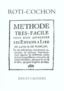 Roti-cochon ou méthode très-facile pour bien apprendre les enfants à lire en latin et en françois - Thou I-Auguste de