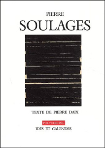 Pierre Soulages - Daix Pierre