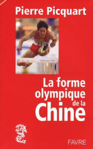 La forme olympique de la Chine - Picquart Pierre