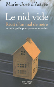 Le nid vide - Astrée Marie-José d'
