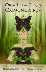 L'oracle des êtres élémentaires. Avec un jeu de 52 cartes - Chautems Joëlle ; Maroulis Jessica