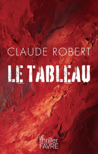 Le tableau - Robert Claude