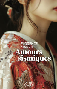 Amours sismiques - Marville Florence