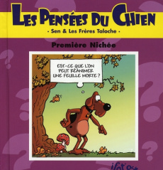 Les pensées du chien Tome 1 : Première nichée - Taloche Bruno ; Taloche Vincent ; Sen Philippe