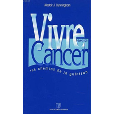 VIVRE AVEC SON CANCER